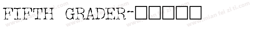 FIFTH GRADER字体转换